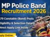 MP पुलिस बैंड भर्ती 2026: आवेदन की अंतिम तिथि बढ़ी, अब इस तारीख तक करें अप्लाई