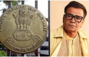 दिल्ली हाईकोर्ट से राहत: जमानत पर बाहर आएंगे राजपाल यादव, इतने करोड़ चुकाने का आदेश