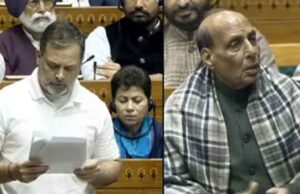 चीन पर राहुल गांधी के बयान से लोकसभा में बवाल, राजनाथ सिंह बोले—सबूत दो या माफी मांगो